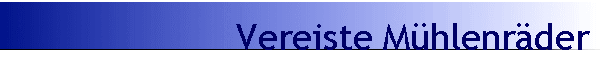 Vereiste M�hlenr�der